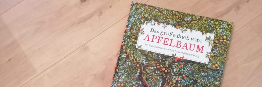 Das große Buch vom Apfelbaum - erschienen im Coppenrath-Verlag