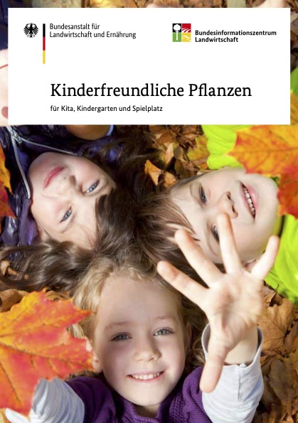 Cover xer Broschüre "Kinderfreundliche Pflanzen für Kita, Kindergarten und Spielplatz" der Bundesanstalt für Landwirtschaft und Ernährung